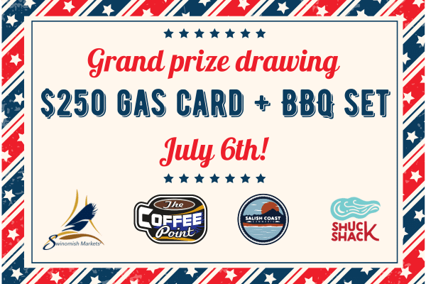 Swinomish Enterprises Are Giving Away A $250 Gas Card and BBQ Set on Monday July 6th